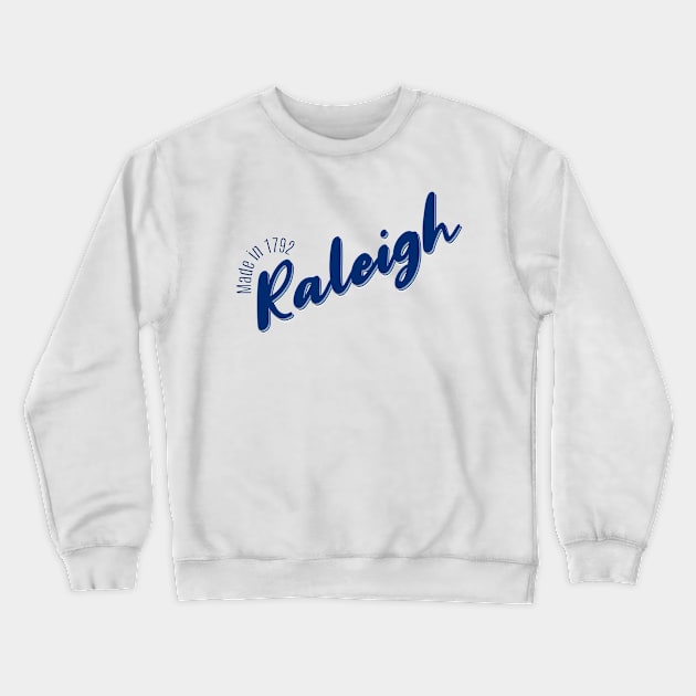 Raleigh in 1792 Crewneck Sweatshirt by LB35Y5